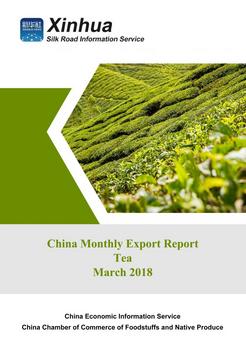 China Monthly Export Report on Tea (March 2018)