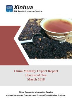 China Monthly Export Report on Flavoured Tea (March 2018)