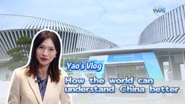 GLOBALink | Yao's Vlog: How the world can understand China better