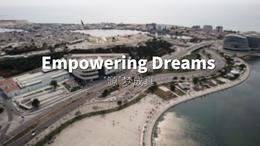 【Belt and Road Live】Empowering Dreams