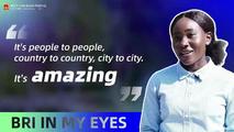 BRI In My Eyes | It is people to people, country to country, city to city. It is amazing, says Kenyan student